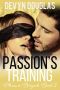 [Pleasure Brigade 02] • Passion's Training